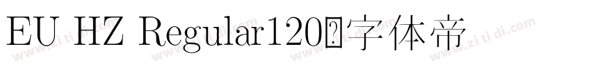 EU HZ Regular120字体转换